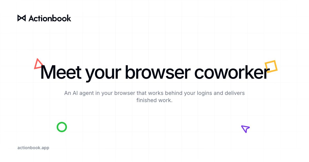Open Actionbook. Close out web work.